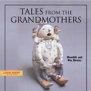 Cover of: Tales from the Grandmothers (Look West Series) | Meredith Blevins