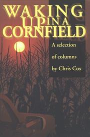 Cover of: Waking up in a cornfield-- by Chris Cox