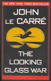 Cover of: The Looking Glass War | John le CarrГ©