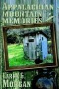 Cover of: Appalachian Mountain memories by Larry G. Morgan