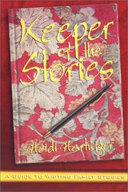 Cover of: Keeper of the Stories: A Motivational Guide for Older Beginning Writers