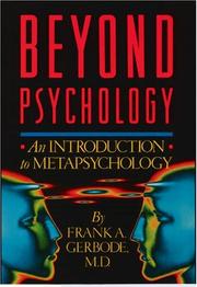 Cover of: Beyond Psychology by Frank A. Gerbode