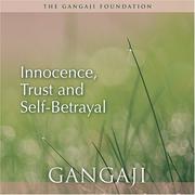 Cover of: Innocence, Trust and Self-Betrayal by Gangaji.