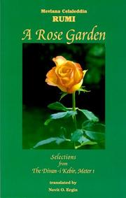 Cover of: A rose garden by Rumi (Jalāl ad-Dīn Muḥammad Balkhī)