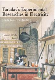 Cover of: Faraday's Experimental Researches in Electricity: Guide to a First Reading