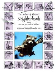 Cover of: The nature of Florida's neighborhoods: including bats, scrub jays, lizards, and wildflowers