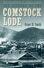 Cover of: The History of the Comstock Lode by Grant H. Smith, Joseph V. Tingley