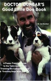 Cover of: Doctor Dunbar's Good Little Dog Book