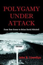 Cover of: Polygamy Under Attack: From Tom Green to Brian David Mitchell