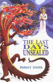 Cover of: last days unsealed | Smith, Robert J.
