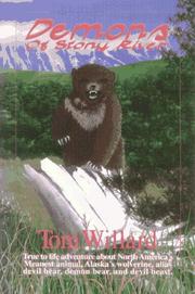 Cover of: Demons of Stony River: A True to Life Adventure About North America's Meanest Animal, Alaska's Wolverine, Alias Devil Bear, Demon Bear, and Devil Beast
