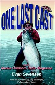 Cover of: One last cast: from Alaska outdoors radio magazine