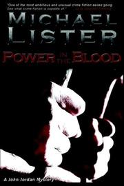 Cover of: Power in the Blood by Michael Lister, Michael Lister