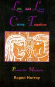 Cover of: Life and love come together