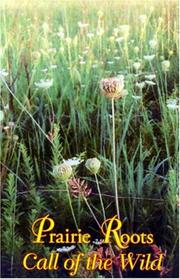 Cover of: Prairie roots: 2001 Harvest Symposium