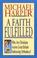 Cover of: A Faith Fulfilled, Why Are Christians Across Great Britain Embracing Orthodoxy?