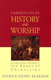 Cover of: Chronicles of History and Worship by Patrick Henry Reardon