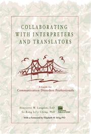 Cover of: Collaborating With Interpreters and Translators: A Guide for Communication Disorders Professionals