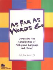 Cover of: As Far As Words Go: Unraveling the Complexities of Ambiguous Language and Humor