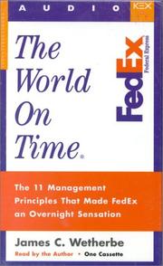 Cover of: The World on Time: The 11 Management Principles That Made Fedex an Overnight Sensation