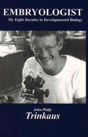 Embryologist by John Philip Trinkaus