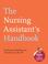 Cover of: The Nursing Assistant's Handbook