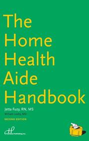 Cover of: The Home Health Aide Handbook, Second Edition | Jetta Fuzy