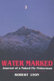 Cover of: Water Marked - Journal of a Naked Fly Fisherman