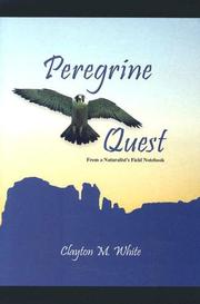 Cover of: Peregrine quest: from a naturalist's field notebooks