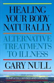 Cover of: Healing your body naturally by Gary Null