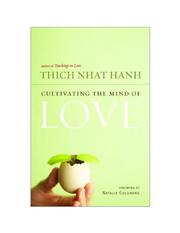 Cover of: Cultivating the Mind of Love by Thích Nhất Hạnh