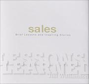 Cover of: Sales: Brief Lessons and Inspiring Stories (Lessons Learned)