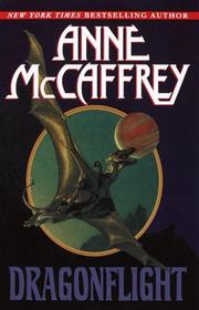 Cover of: Dragonflight (Mccaffrey, Anne. Dragonriders of Pern.) by Anne McCaffrey