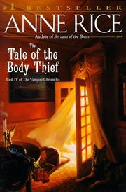 Cover of: The Tale of the Body Thief (Rice, Anne, Vampire Chronicles, Bk. 4.) by Anne Rice
