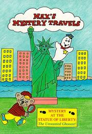 Cover of: Mystery at the Statue of Liberty: the unwanted ghooost!