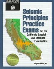 Cover of: Seismic principles practice exams for the California special civil engineer examination | Majid Baradar