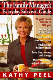 Cover of: The family manager's everyday survival guide by Kathy Peel