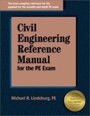 Civil engineering reference manual for the PE exam by Michael R. Lindeburg