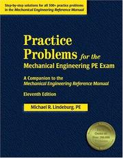 Cover of: Practice Problems for the Mechanical Engineering PE Exam: A Companion to the Mechanical Engineering Reference Manual