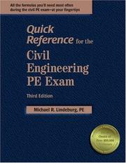 Cover of: Quick reference for the civil engineering PE exam by Michael R. Lindeburg
