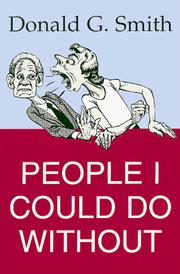 People I could do without by Donald G. Smith