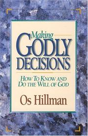 Cover of: Making Godly Decisions: How To Know and Do the Will of God