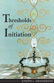 Thresholds of initiation by Joseph L. Henderson