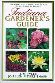 Indiana gardener's guide by Tom Tyler, Jo Ellen Meyers Sharp