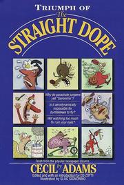Cover of: Triumph of the straight dope by Cecil Adams