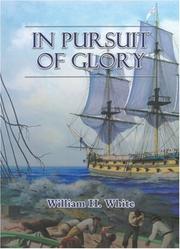 Cover of: In Pursuit of Glory by William H. White