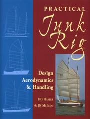 Cover of: Practical Junk Rig by H. G. Hasler; J. K. McLeod
