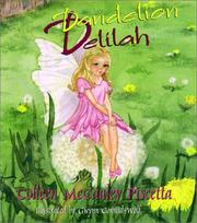 Cover of: Dandelion Delilah: the tale of the dandelion fairies