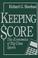 Cover of: Keeping Score: The Economics of Big-Time Sports