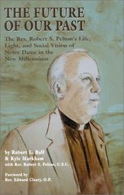 Cover of: The future of our past | Robert L. Ball